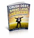 mini Crush Debt Spend Less.jpg