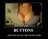 motivational-poster-buttons-giant-breasts-popping-out.jpg