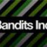 Bandits Inc