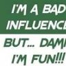 BadInfluence